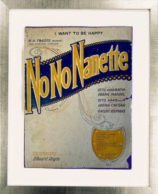 "No No Nanette", Original sheet music, one of a kind, framed in gold or silver.